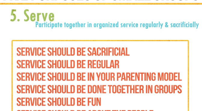 Five Purposes and Practices of small groups: 5. SERVICE